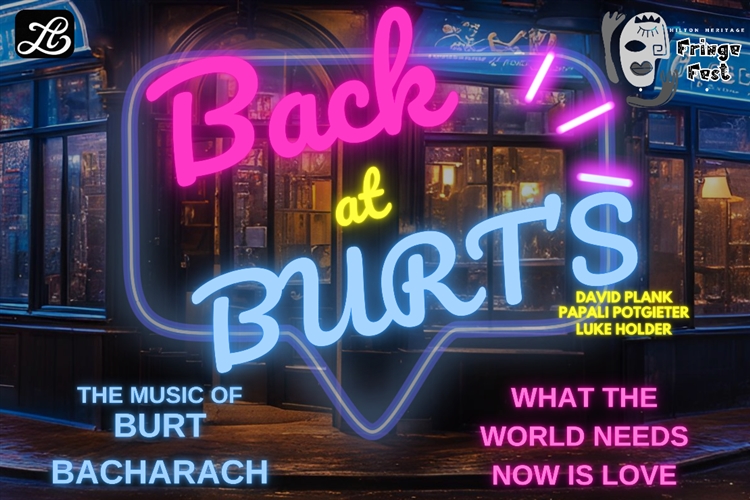 BACK AT BURTS - Hilton Heritage Fringe Festival Cancelled